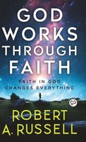 GOD Works Through Faith | Robert A Russell | Buch | Gebunden | Englisch | 2022