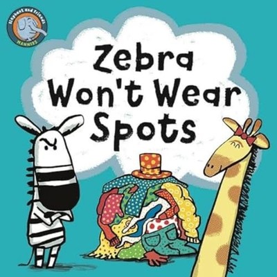 Zebra Won't Wear Spots: 2 (Elephant A..., Juice, Noodle
