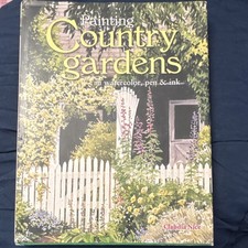 Painting Country Gardens by Claudia Nice - Hardcover Watercolor  Pen Art