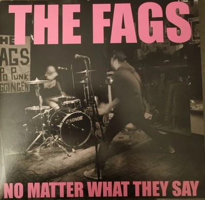 The Fags ''No Matter What They Say'' (Vinyl LP) - NEU & OVP