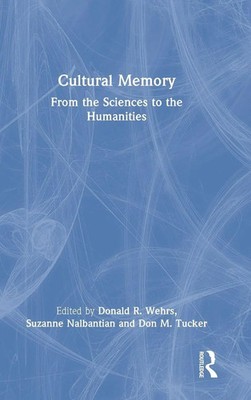 Donald R. Wehrs (u. a.) | Cultural Memory | Buch | Englisch (2022) | Routledge