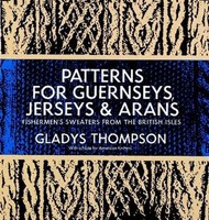 Gladys Thompson | Patterns For Guernseys, Jerseys & Arans | Taschenbuch (2000)