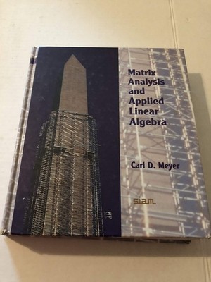 Matrix analysis and applied linear algebra Carl D. Meyer textbook Good