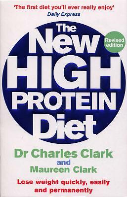 The New High Protein Diet: Lose weight quickly, easily and permanently by...
