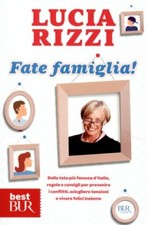 LIBRO FATE FAMIGLIA! - LUCIA RIZZI