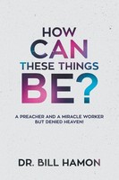 Bill Hamon | How Can These Things Be? | Taschenbuch | Englisch (2015)