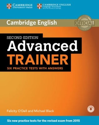Advanced Trainer Six Practice Tests with Answers with Audio Felic