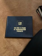 General Motors The First 75 Years of Transportation Products 1983 Hardcover Book