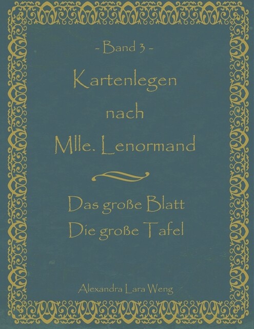 Thumbnail - Alexandra Lara Weng / Kartenlegen Nach Mlle. Lenormand Band