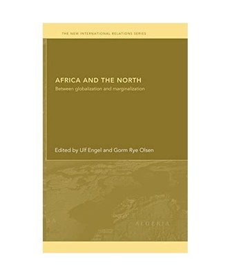 Africa and the North: Between Globalization and Marginalization