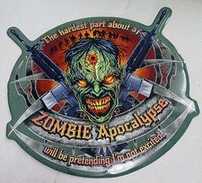 Zombie Apocalypse 15" x 15" Die Cut Round Aluminum Sign MADE in USA