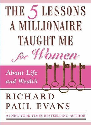 Five Lessons a Millionaire Taught Me for Women by Richard Evans (2009, ...