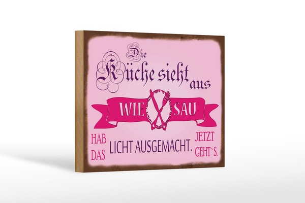 Holzschild Spruch 12X18 Cm KüChe Sieht Aus Wie Sau Hab Das Licht Aus Schild-image
