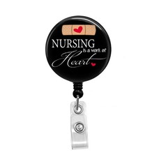 Nursing is a Work of Heart - Retractable Badge Holder - Badge Reel - Lanyard