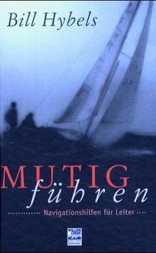 Mutig führen von Hybels, Bill | Buch | Zustand sehr gut