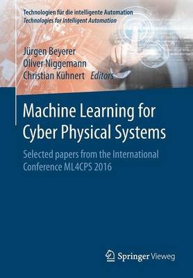 Machine Learning for Cyber Physical Systems - 9783662538050