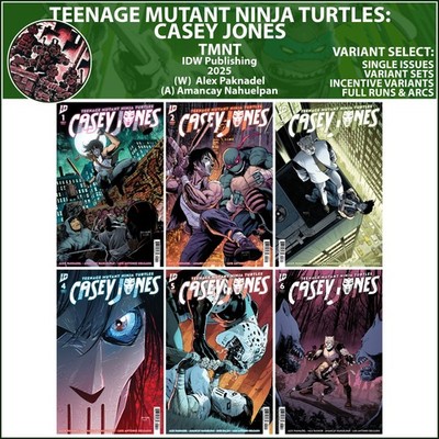 Teenage Mutant Ninja Turtles: Casey Jones (2025) #1 2 3 4 5 6 IDW COVER SELECT