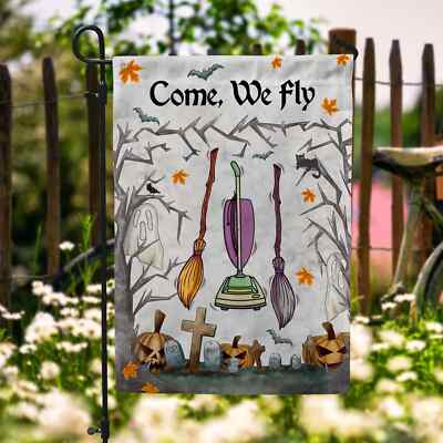 Come We Fly Funny Halloween Funny Halloween Home Decor Graden Flag