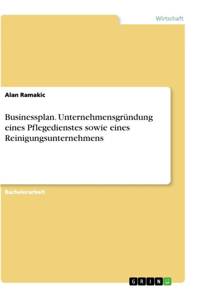 Thumbnail - Alan Ramakic | Businessplan. Unternehmensgründung Eines Pflegedienstes