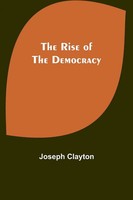 The Rise Of The Democracy Joseph Clayton Taschenbuch Englisch 2023
