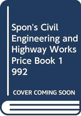 Spon's Civil Engineering & Highway Works Price Book, 1992 By Lan