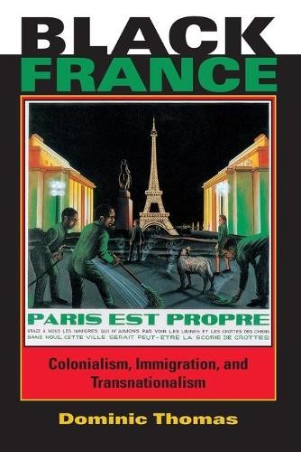 Black France – Colonialism, Immigration, and Transnationalism Thomas Paperback