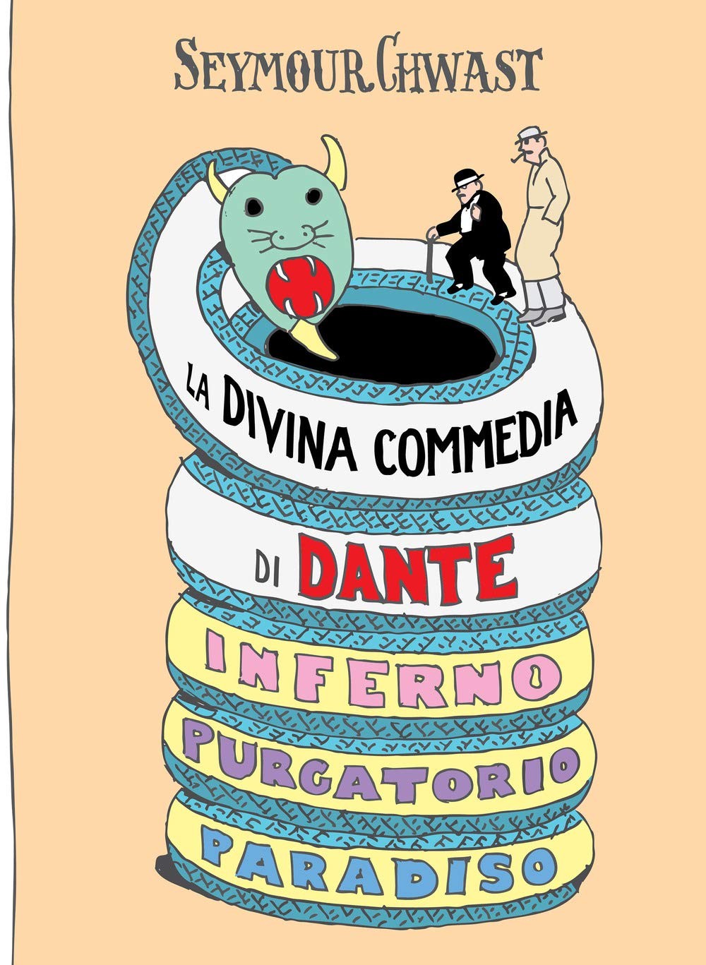 Seymour Chwast Fiorenza Conte La Divina Commedia di Dante (Hardback)