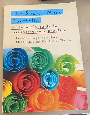'The Social Work Portfolio - A student's guide to evidencing your practice'