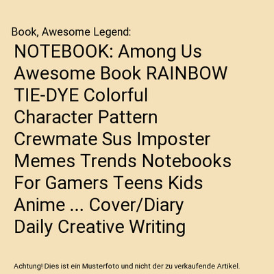 NOTEBOOK: Among Us Awesome Book RAINBOW TIE-DYE Colorful Character Pattern Crewm