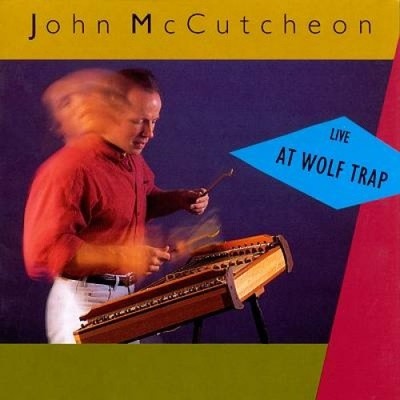 Live at Wolf Trap by John McCutcheon [Cassette]