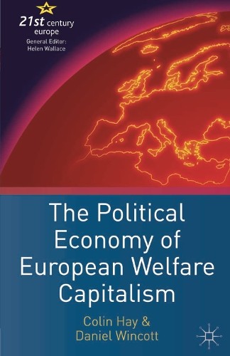 The Political Economy of European Welfare Capitalism by Colin... - 9781403902238