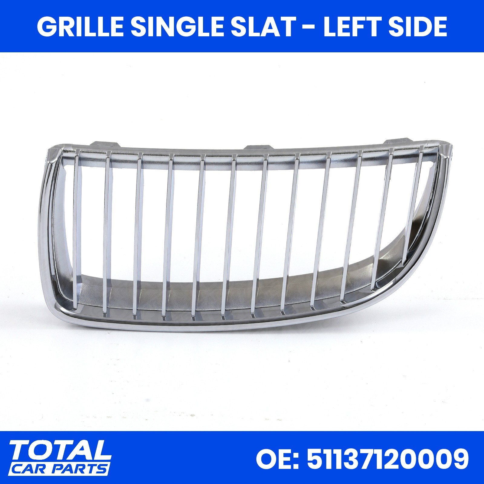 LEFT CHROME GRILLE SINGLE SLAT REPLACEMENT FOR BMW 3 SERIES E91 PRE-LCI 2004-08