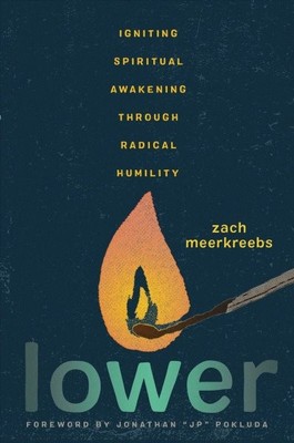 Lower: Entzündendes spirituelles Erwachen durch radikale Demut, Hardcover von M...