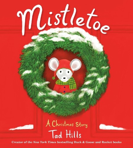 Mistletoe A Christmas Story by Tad Hills (Board book) - Image 2