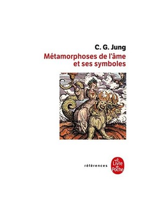 Les Metamorphoses de L AME Et Ses Symboles, C. G. Jung