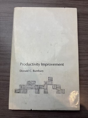 Donald C. Burnham-Productivity Improvement HCDJ 1973