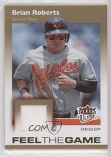 2007 Fleer Ultra Feel The Game Materials Brian Roberts #FG-BR 2u3