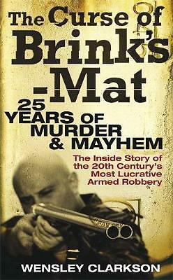 The Curse of Brink's-Mat: Twenty-five Years of Murder and Mayhem - The Inside...