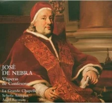 JOSE DE NEBRA VISPERAS DE CONFESORES LA GRANDE CHAPELLE CD NEW ANGEL RECASENS