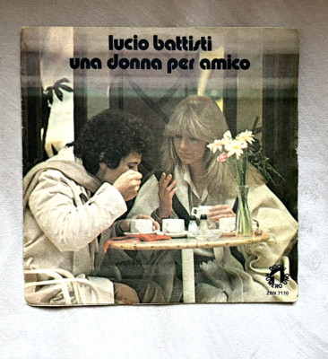 Lucio Battisti _ Una Donna Per Amico _ Vinile 45giri 7'' _ 1978 Numero Uno