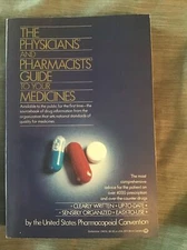 The Physicians' and Pharmacists' Guide to Your Medicines - USPC (1981, HC, DJ)
