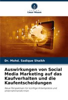 Mohd. Sadique Shaikh | Auswirkungen Von Social Media Marketing Auf Das...