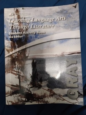 2018 3rd ed. Learning Language Arts Through Literature Gray Activity Manual