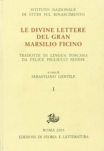 Le divine lettere del gran Marsilio Ficino tradotte in lingua toscana per m. Fel - 第 1/1 張圖片