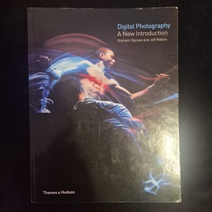 Digital Photography: A New Introduction College  level textbook