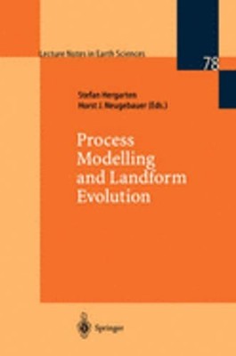 Process Modelling and Landform Evolution by Stefan Hergarten: New