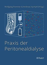 Praxis der Peritonealdialyse, Pommer, Vychytil 9783958536302 Free Shipping*.