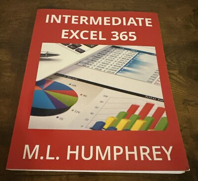 Intermediate Excel 365 by M.L. Humphrey (English) Paperback Book
