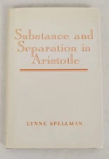 Substance and Separation in Aristotle Lynne Spellman Cambridge Press