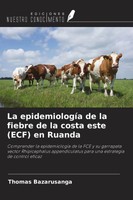 Thomas Bazarusanga | La EpidemiologíA De La Fiebre De La Costa Este (Ecf) En...